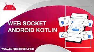 WEBSOCKET STRUCTURE ANDROID KOTLIN