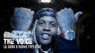 Lil Durk ✘ Rob49 Type Beat 2022 - "The Voice" | @Willmajorceo