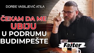 ĐORĐE VASILJEVIĆ ATILA - 3. DEO: RAT ALBANSKE I RUSKE MAFIJE I PODRUM SMRTI U BUDIMPEŠTI