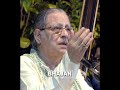 bhajan by pt. arun bhaduri ankhiya hari darshan ki piyasi