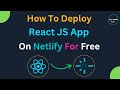 🤔How to Deploy a React App on Netlify for FREE  Step-by-Step Tutorial | Deploy React App on Netlify🚀
