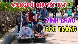 $500 Từ Tấm Lòng Nhà Hảo Tâm Mỹ Tặng 43 Hoàn Cảnh Khuyết Tật Vĩnh Châu Sóc Trăng | Khương Nhựt Minh