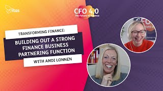 CFO 4.0 Podcast | Transforming Finance: Building Out a Strong Finance Business Partnering Function