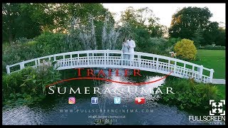 Asian Wedding Highlights - Sumera & Umar Trailer - Fennes ( Fullscreen Cinema ) 2018