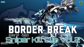 BORDER BREAK スナイパーキル集vol.2