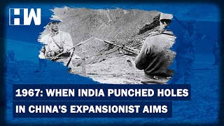 The Forgotten Border Clash of 1967: When India Outsmarted China