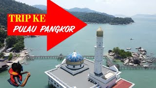 PULAU PANGKOR - Percutian singkat selepas PKP