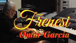 FRENESI (Cha-Cha) OMAR GARCIA