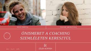 Lélek Koffein Podcast: Önismeret a coaching szemléleten kereszül