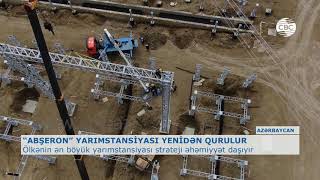 “ABŞERON” YARIMSTANSİYASI YENİDƏN QURULUR