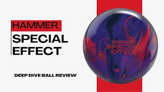 The Bowling Ball You Need To See | Hammer Special Effect | Deep Dive Ball Review