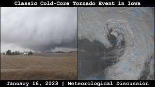 Meteorological Discussion: Classic Cold-Core Tornado Event in Iowa - January 16, 2023