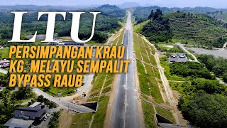 LTU/CSR Pahang: Direct Route Persimpangan Krau (UITM) - Kg. Melayu Sempalit - Raub Bypass Bakal Buka