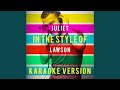 Juliet (In the Style of Lawson) (Karaoke Version)