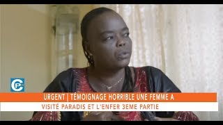 URGENT | TÉMOIGNAGE HORRIBLE UNE FEMME A VISITÉ PARADIS ET L'ENFER 3EME PARTIE