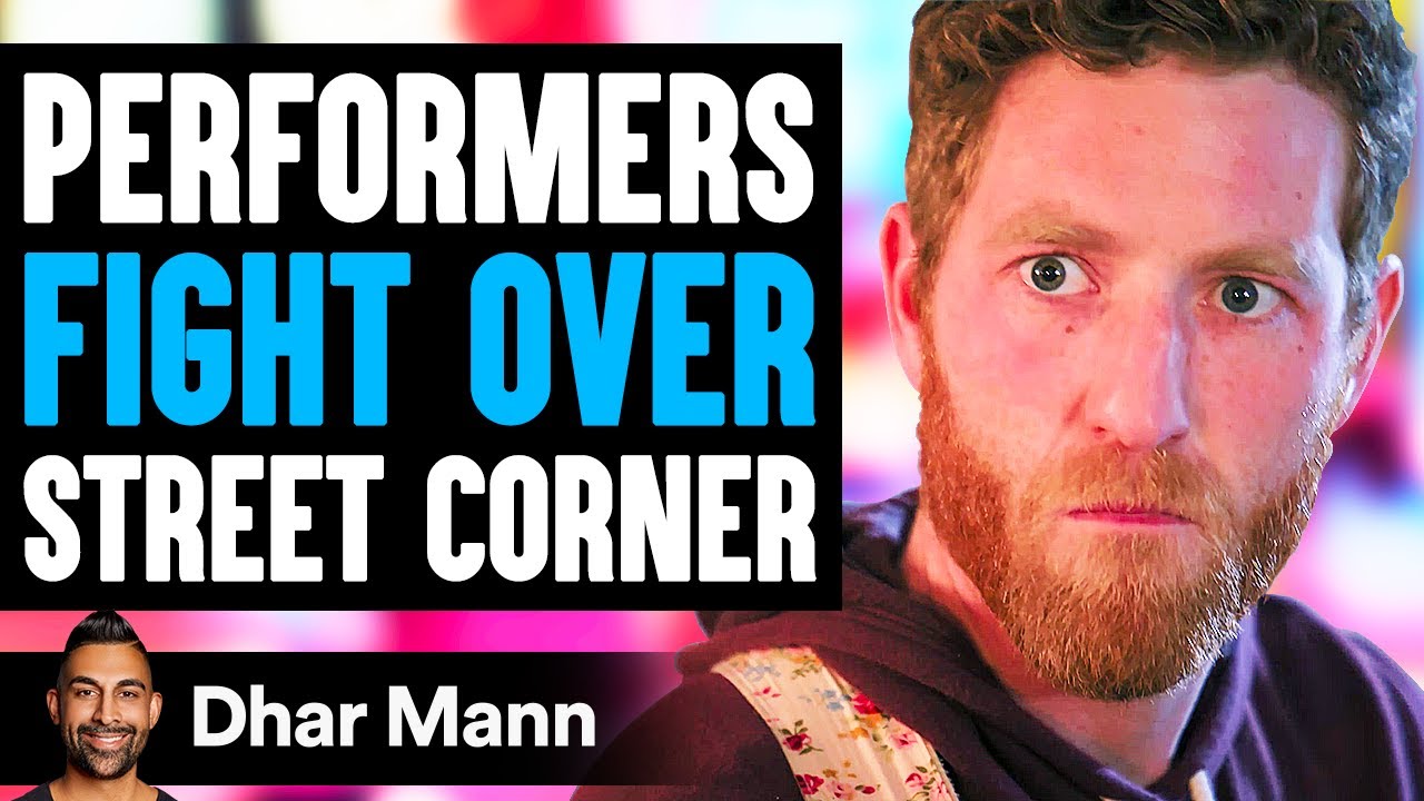 Performers FIGHT OVER Street Corner, What Happens Is Shocking | Dhar Mann