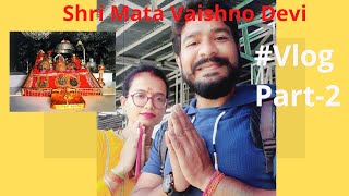 Shri Mata Vaishno Devi -  Episode 2 | Mata Darshan | Katra | Jammu | INDIA