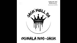 Jack'well - Gcwala ngo- Skara ft. Skara_ rsa