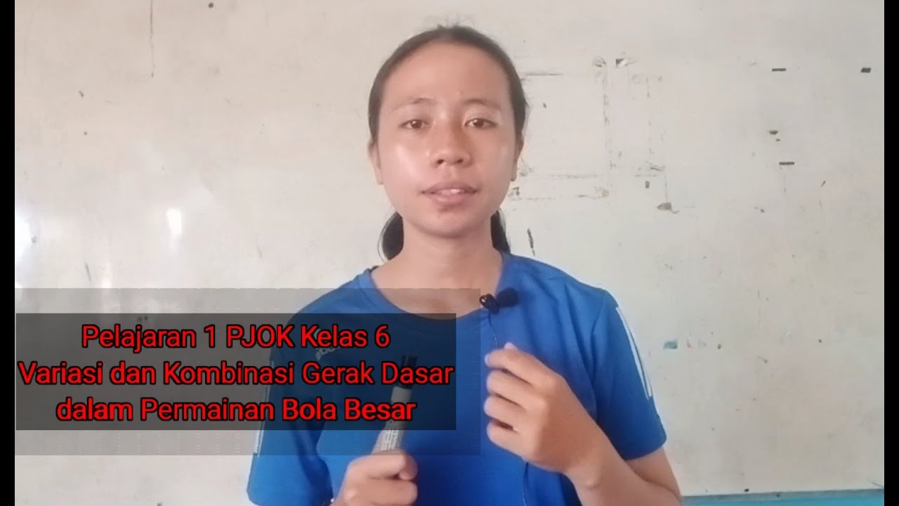 Materi PJOK Kelas 6 SD (Variasi Dan Kombinasi Gerak Dasar Dalam ...