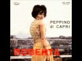 ROBERTA - PEPPINO DI CAPRI