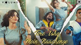 Tere ishq me nachenge cover song || New song