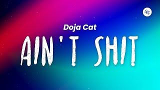 Doja Cat - Ain't Shit ( Lyrics ) Niggas ain't shit, come up in your crib!