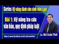 Kỹ Năng Tra Cứu Văn Bản Pháp Luật #1 | Ls. Bùi Xuân Thời