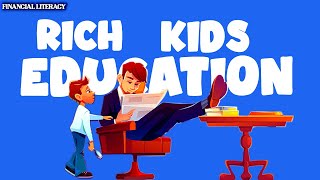 Top 11 Ways The Rich Educate Their Kids