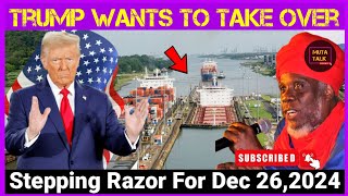 Donald Trump threatens To Take Over Panama Canal | Mutabaruka Stepping Razor For December 26, 2024