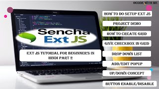 EXT JS Complete Setup tutorial part 2 || how to create Ext JS First Project || EXT JS CRUD DEMO