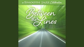 All Keyed Up (A Smooth Jazz Celebration: Between The Lines Version)