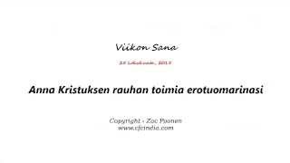 Anna Kristuksen rauhan toimia erotuomarinasi / Viikon sana 25.10.2015 Zac Poonen