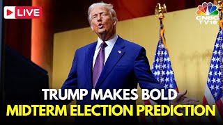 LIVE: Trump Predicts Red Wave in 2026, Bold Predication for Mid Term Elections | Republicans | N18G