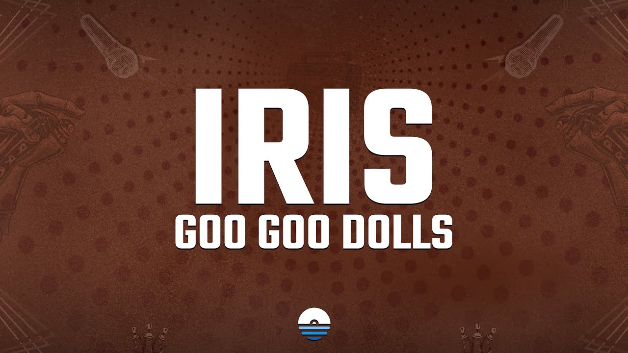 Goo Goo Dolls Iris Lyrics Videoblogs