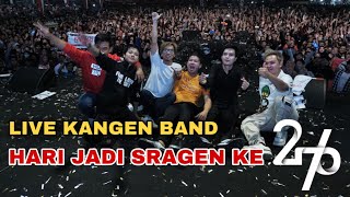 LIVE KANGEN BAND dalam rangka HUT Ke 276 Kab. Sragen - ALUN-ALUN SRAGEN