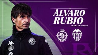 🔴 DIRECTO | RUEDA DE PRENSA DE ÁLVARO RUBIO PREVIA AL #RealValladolid VS #ValenciaCF