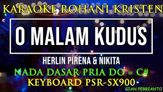 O MALAM KUDUS ( DILANGIT BERTABURAN ) NADA PRIA C# | KARAOKE ROHANI KRISTEN, LIRIK, HD| PSR-SX900