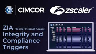 CimTrak Integrity and Compliance Monitoring Triggers for Zscaler Internet Access (ZIA)