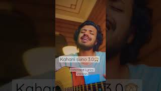 Kahani Suno 3.0 Extended Lyrics Version | kaifi khalil | Maan Awan