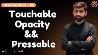 React Native TouchableOpacity vs Pressable | Complete Guide with Examples