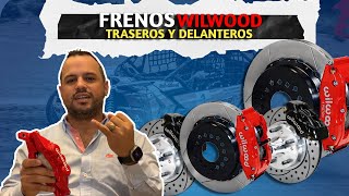 LOS NUEVOS FRENOS WILWOOD DELANTEROS Y TRASEROS