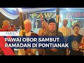 Sambut Datangnya Bulan Ramadan, Warga Pontianak Gelar Konvoi & Pawai Obor