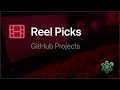 Reel Picks | Getting Started with GitHub Projects