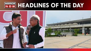 Rajasthan Congress Witnesses Internal Tussle; Chandigarh Airport To Be Renamed | Headlines