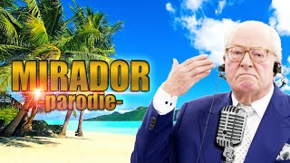 -MIRADOR- (parodie)