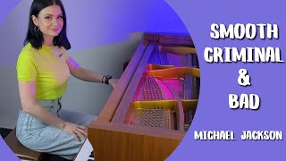 Michael Jackson - Smooth Criminal & Bad (piano version)