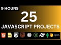 🚀🔥 Build 25 JavaScript Projects in 9 Hours | JS Full Course | JavaScript Interview Questions 2024