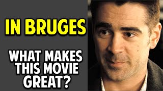 In Bruges -- What Makes This Movie Great? (Episode 47)