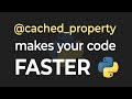 Use “@cached_property” For FASTER Python Classes