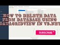 How to delete all the data from the database using datagridview in vb.net